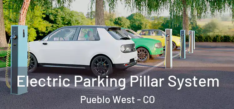  Electric Parking Pillar System Pueblo West - CO