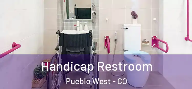 Handicap Restroom Pueblo West - CO