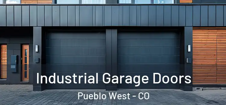  Industrial Garage Doors Pueblo West - CO