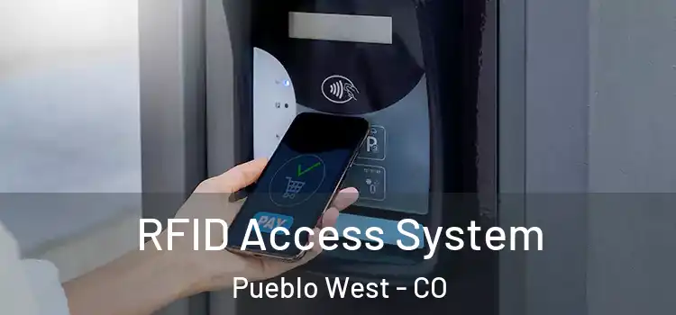  RFID Access System Pueblo West - CO